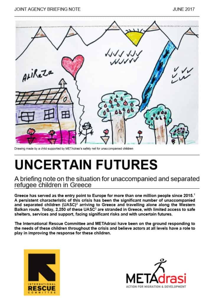 Metadrasi - Uncertain Futures: A briefing note on the situation for unaccompanied and separated refugee children in Greece 2 Metadrasi - uncertain futures 1